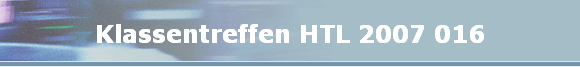 Klassentreffen HTL 2007 016