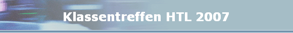 Klassentreffen HTL 2007